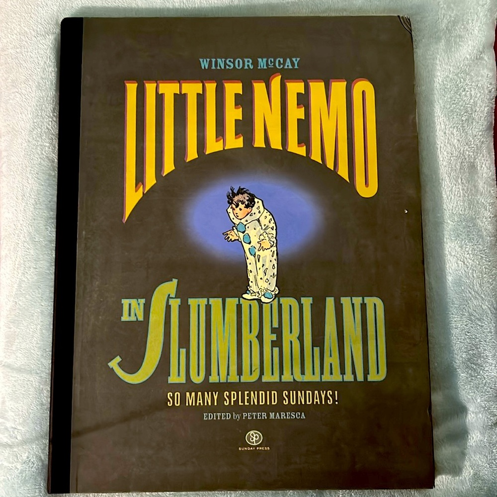 Little Nemo In Slumberland: So Many Splendid Sundays!